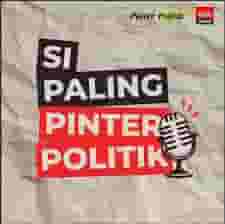 SI PALING PINTERPOLITIK PODCAST