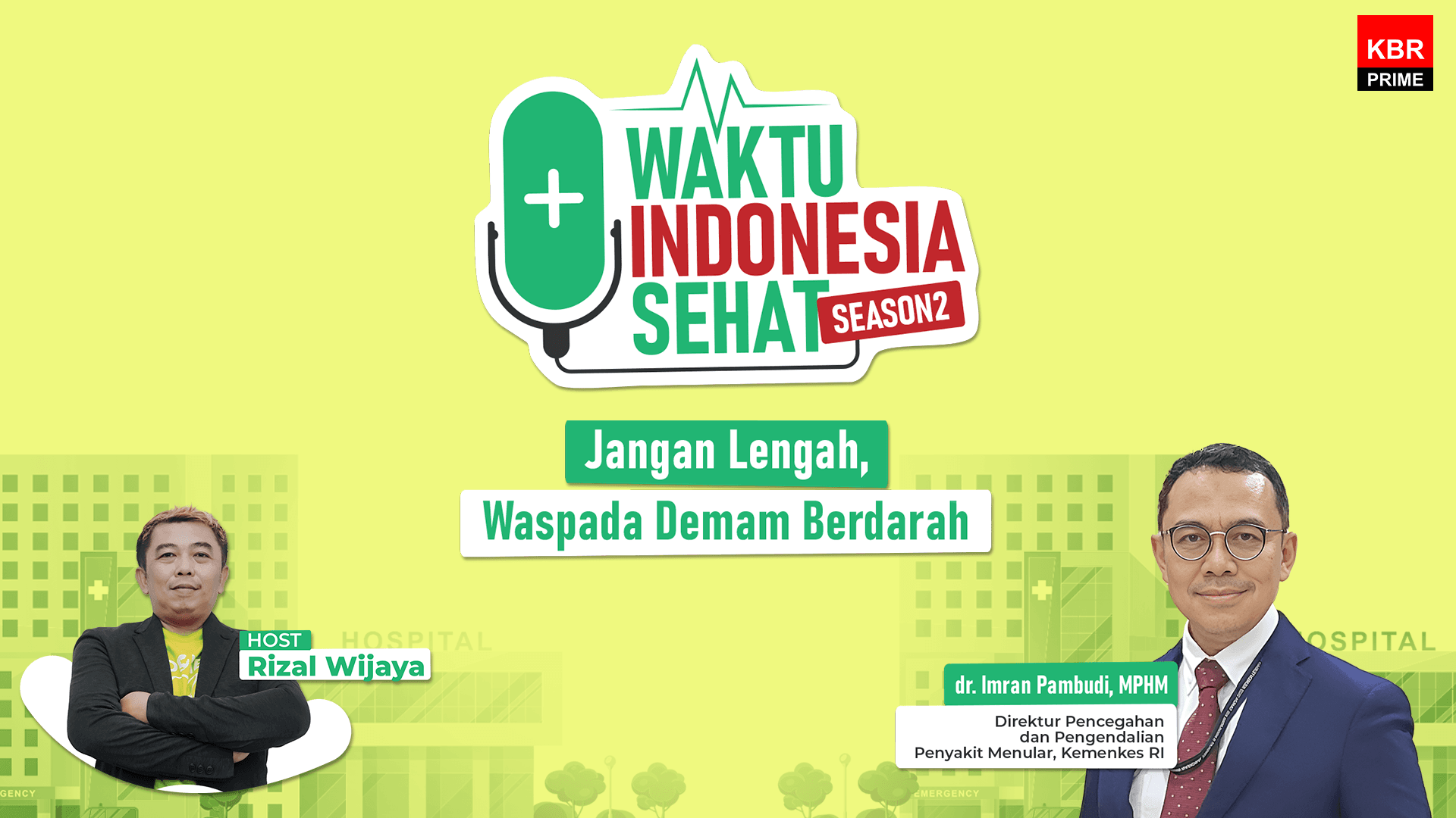 Jangan Lengah, Waspada Demam Berdarah