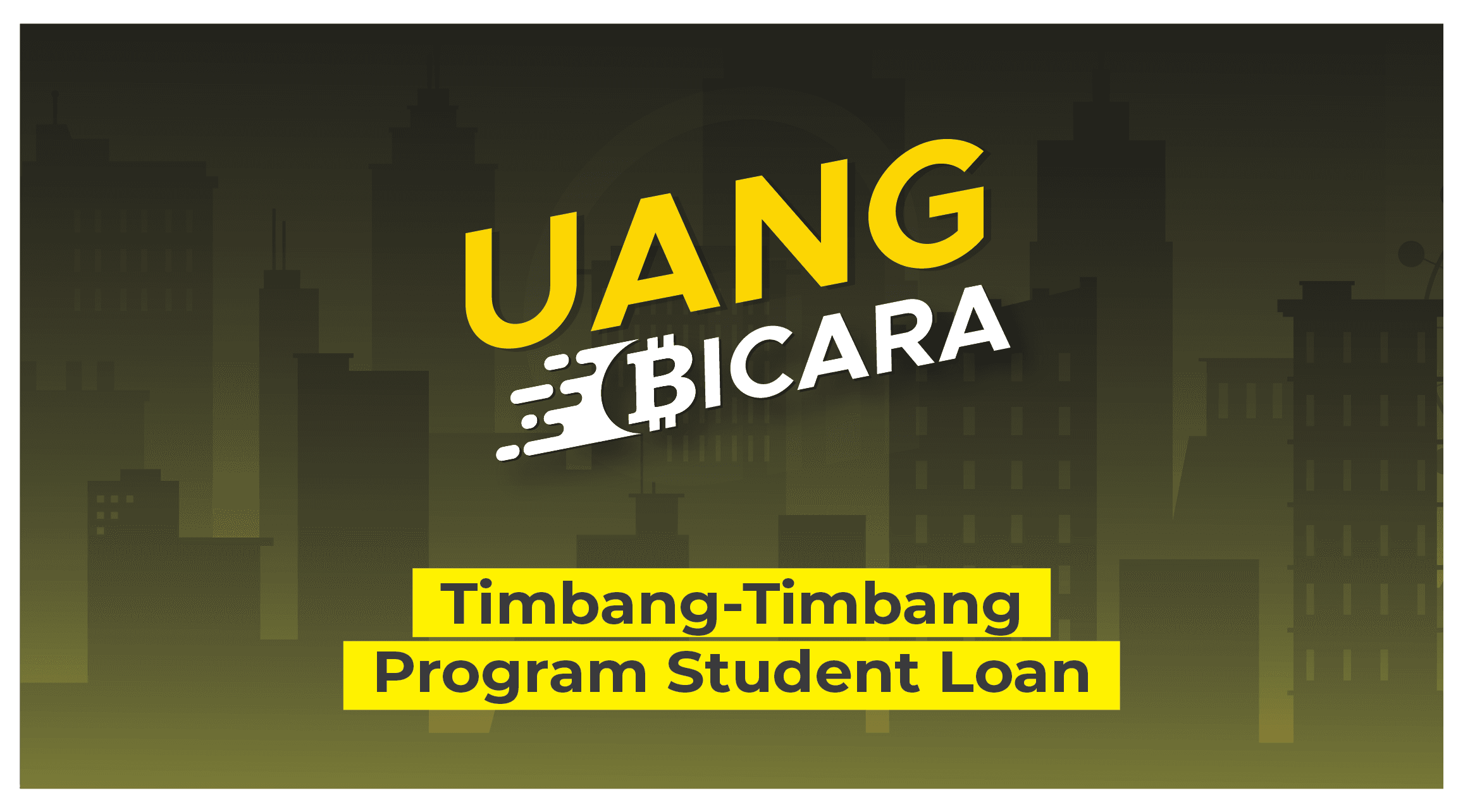 Timbang-Timbang Program Student Loan