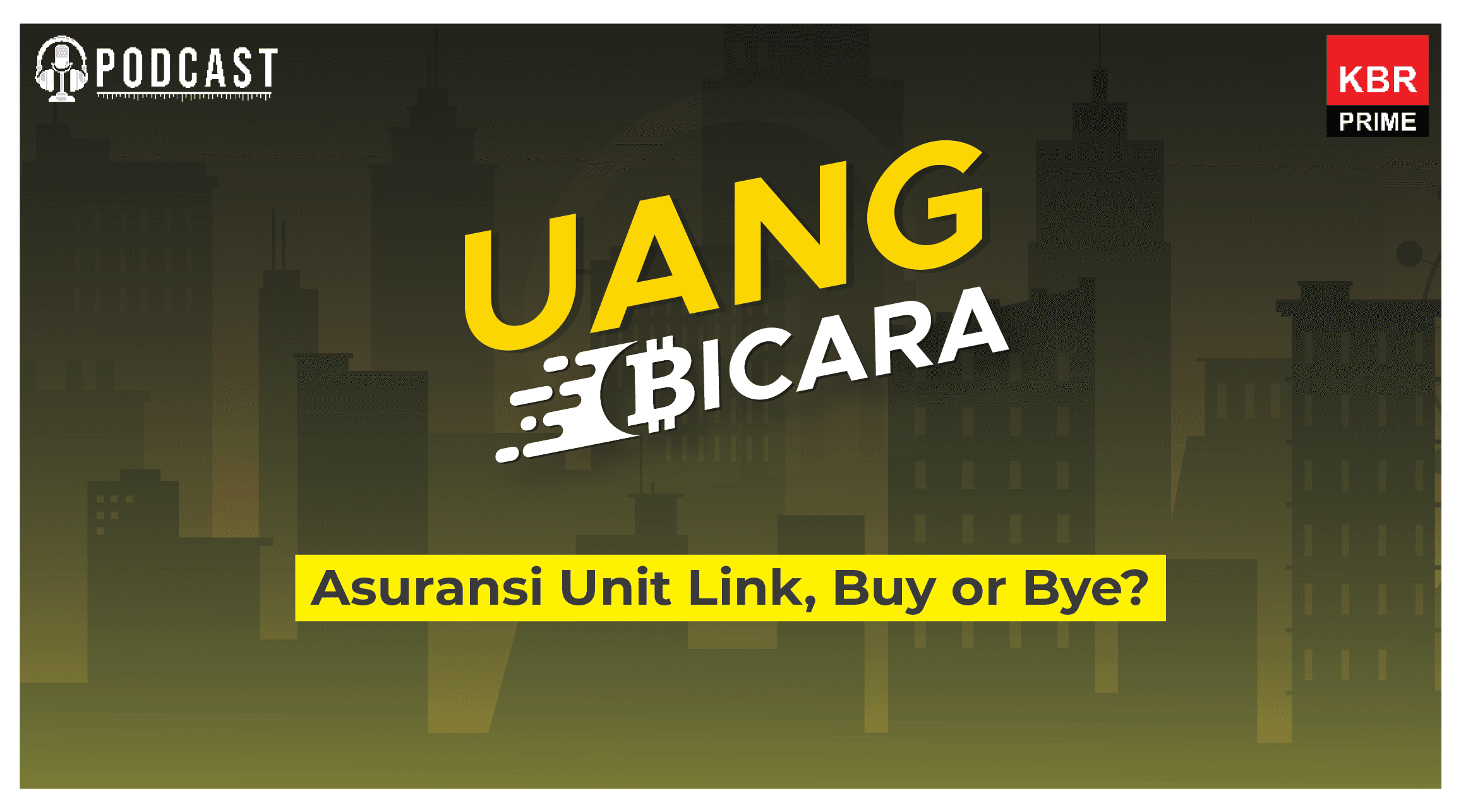 Asuransi Unit Link, Buy or Bye?