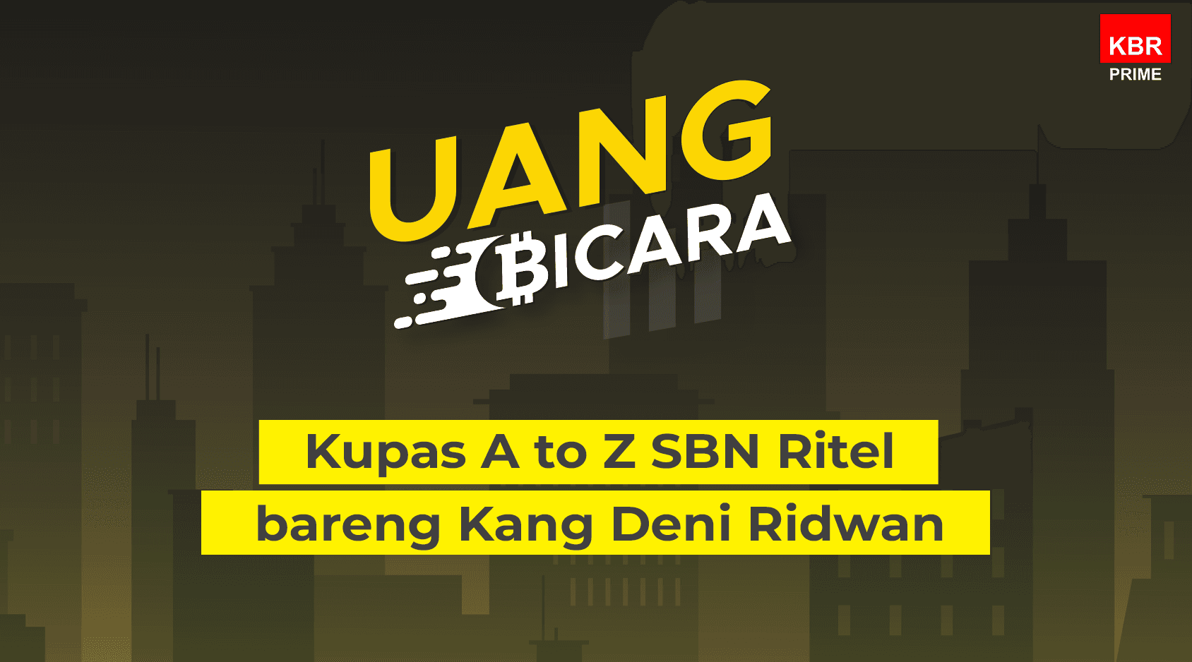 Kupas A to Z SBN Ritel bareng Kang Deni Ridwan