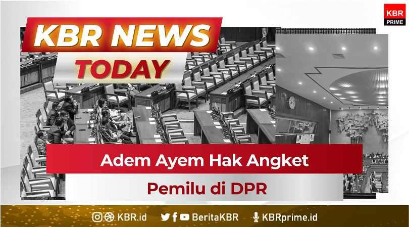 Adem Ayem Hak Angket Pemilu di DPR