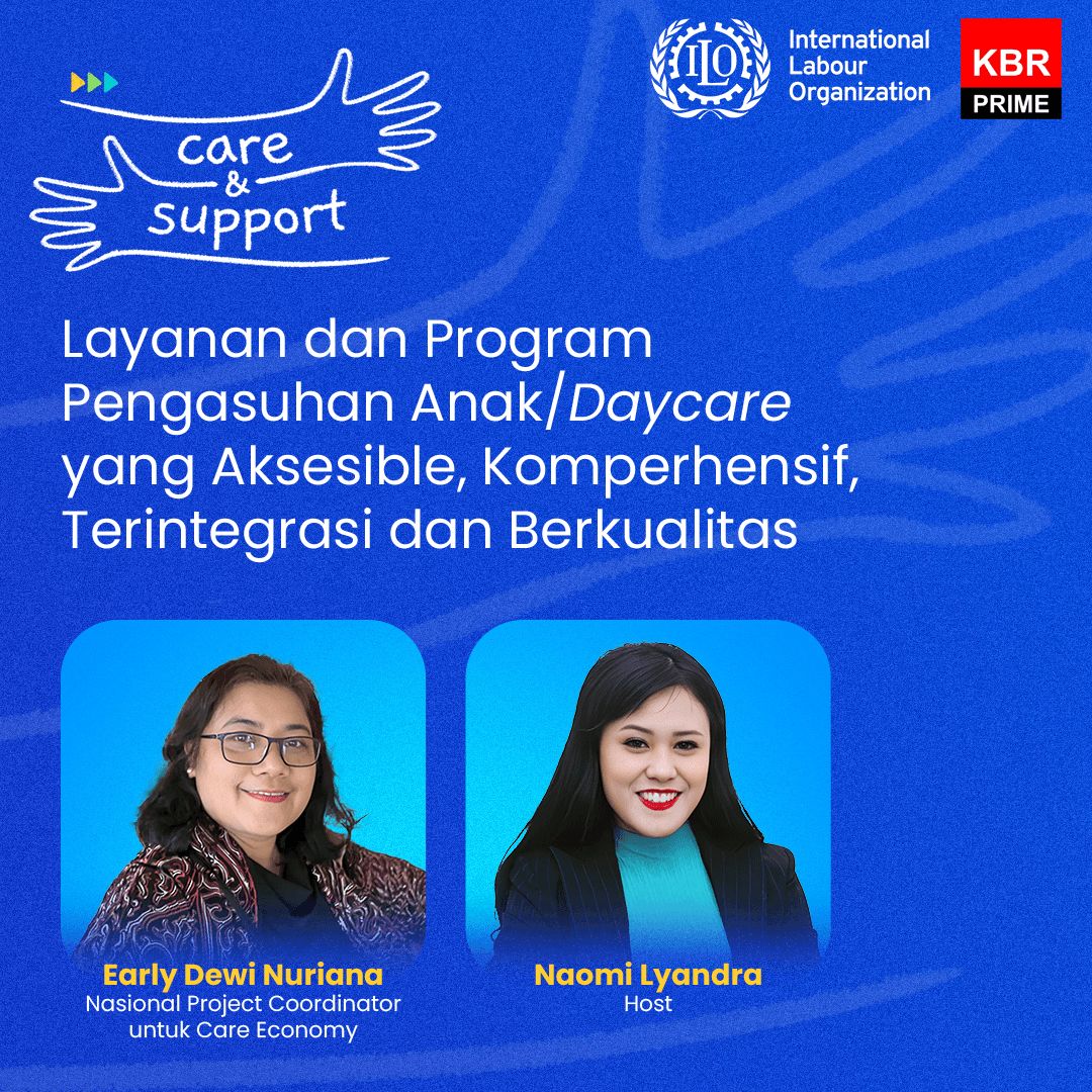 Care and Support - Layanan dan Program Pengasuhan Anak/Daycare yang Aksesible, Komprehensif, Terintegrasi dan Berkualitas