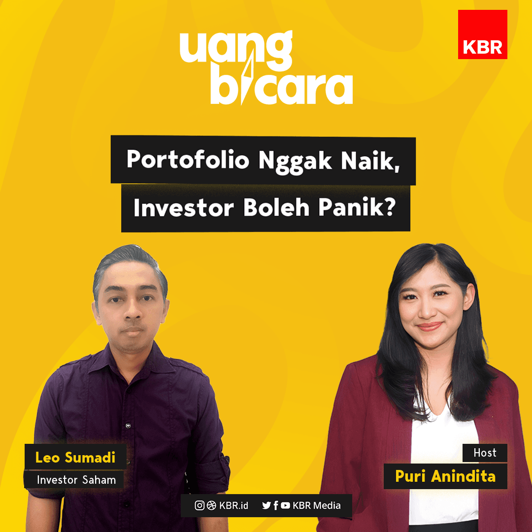 Uang Bicara - Portofolio Nggak Naik, Investor Boleh Panik?