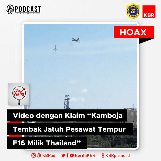 Cek Fakta: Video dengan Klaim “Kamboja Tembak Jatuh Pesawat Tempur F16 Milik Thailand”