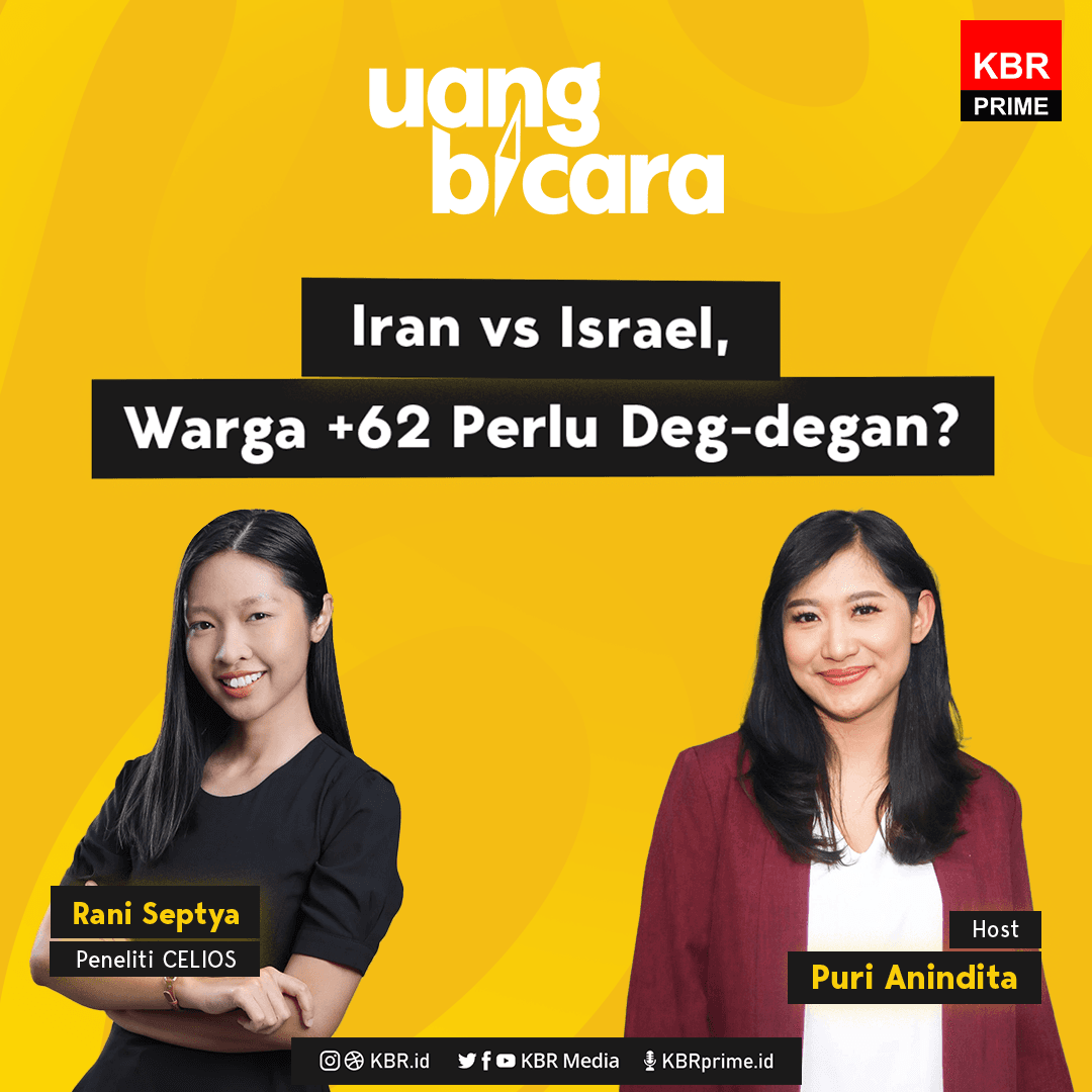 Uang Bicara - Iran vs Israel, Warga +62 Perlu Deg-degan?