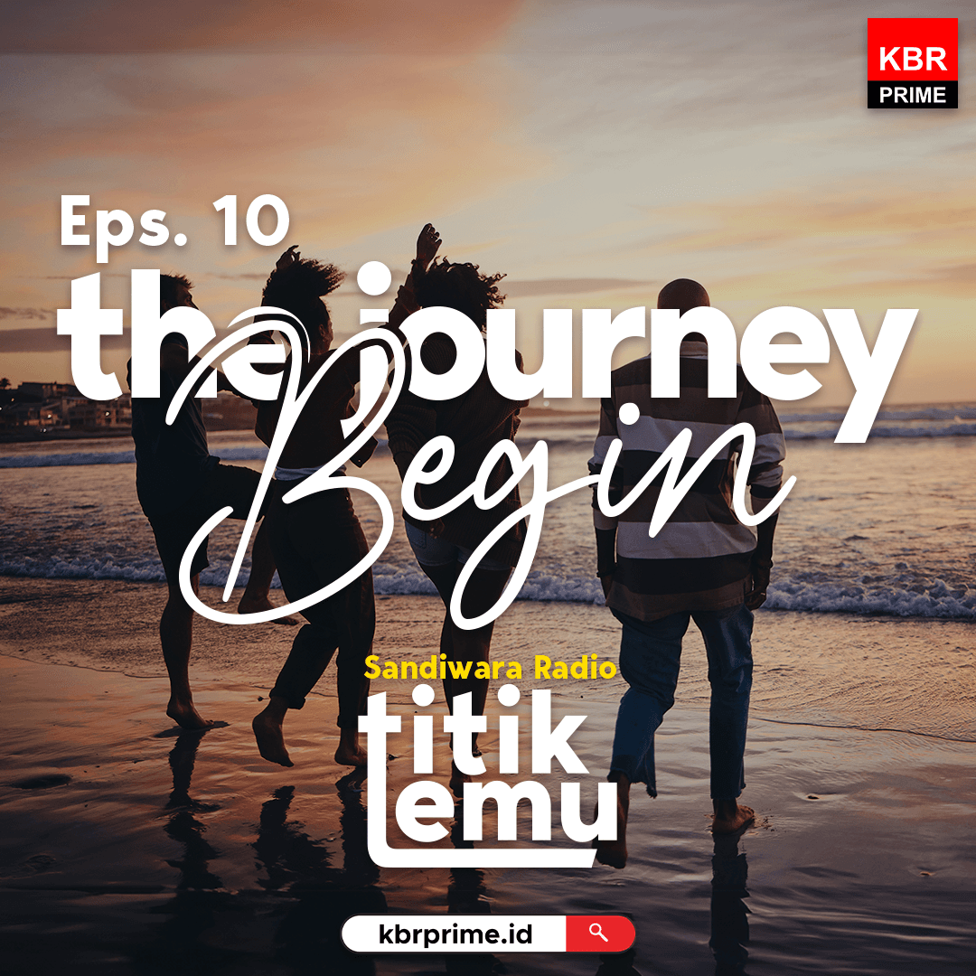 Titik Temu - EPS 10: The Journey Begins
