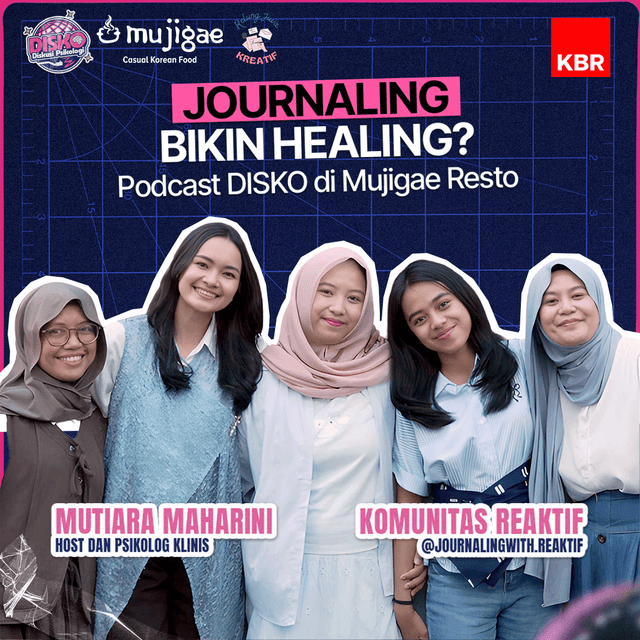 Journaling bikin healing? | Podcast DISKO di Mujigae Resto