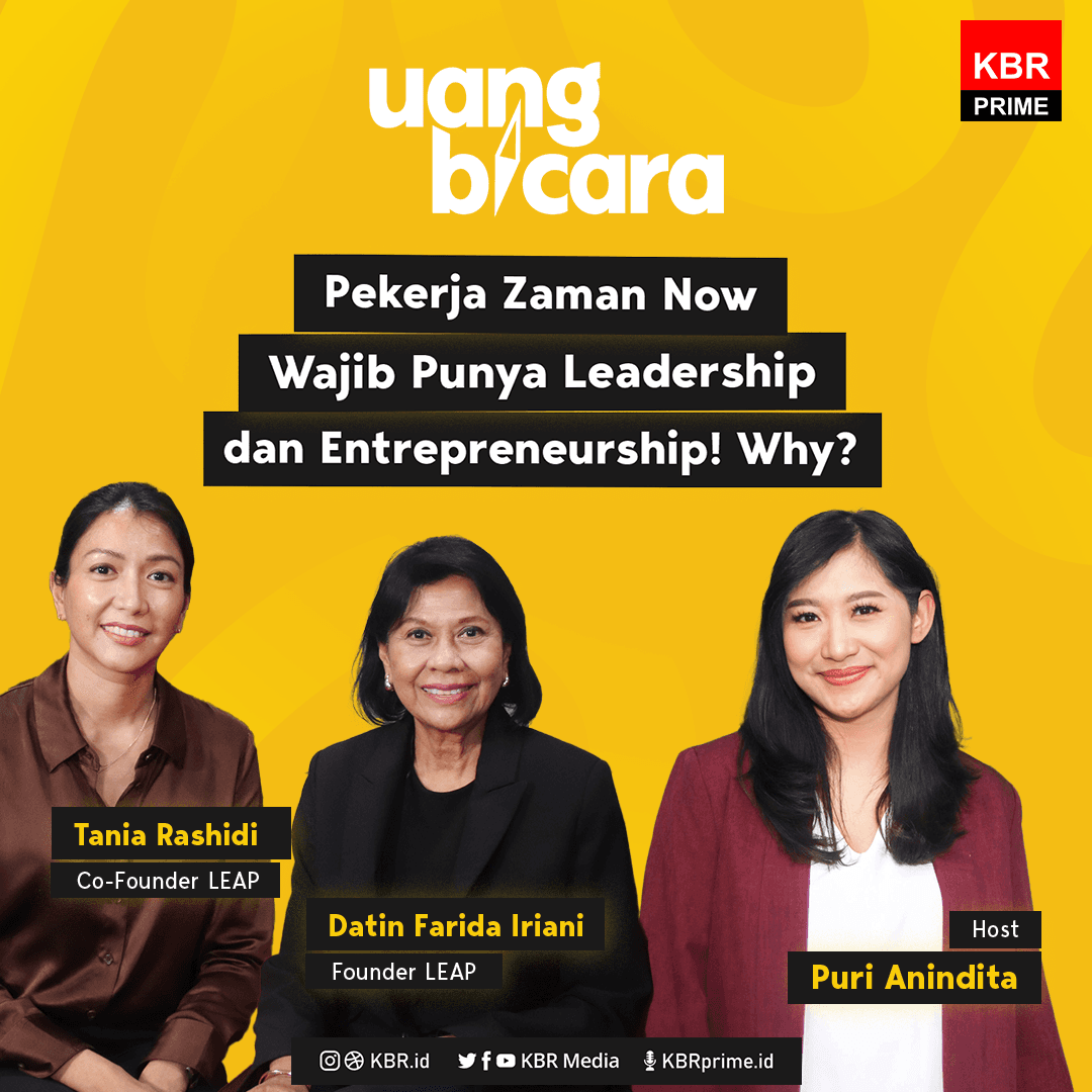 Uang Bicara - Pekerja Zaman Now Wajib Punya Leadership dan Entrepreneurship! Why?