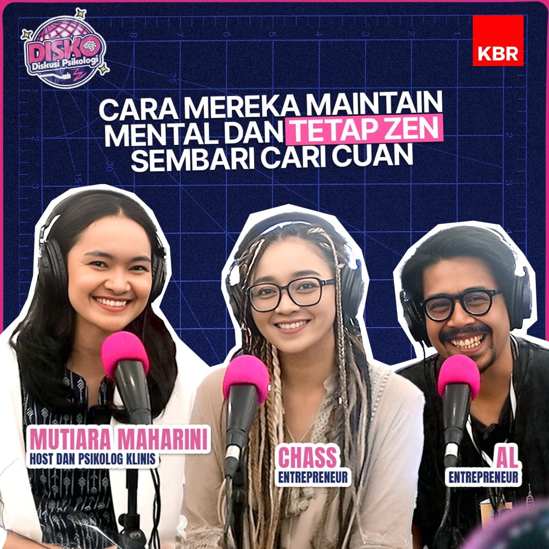 Disko - Cara Maintain Mental dan Tetap Zen Sembari Cari Cuan