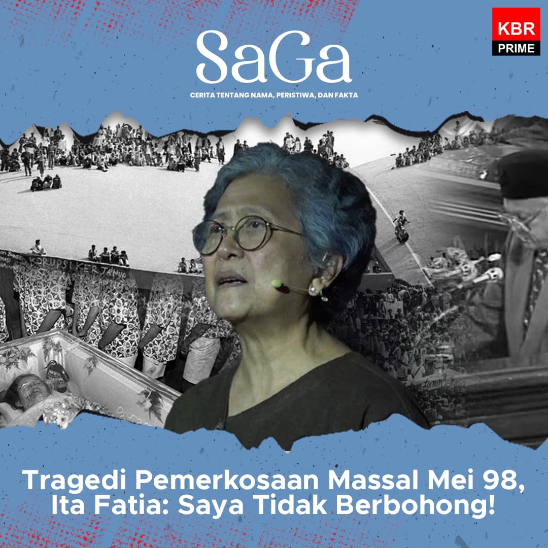 Saga - Pemerkosaan Massal Mei 98, Ita Fatia: Saya Tidak Berbohong!