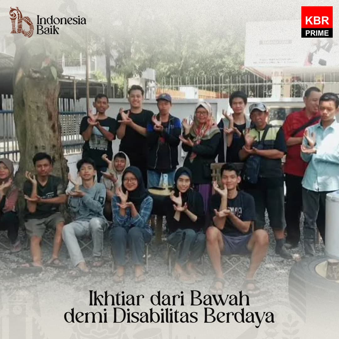 Indonesia Baik - Ikhtiar dari Bawah demi Disabilitas Berdaya