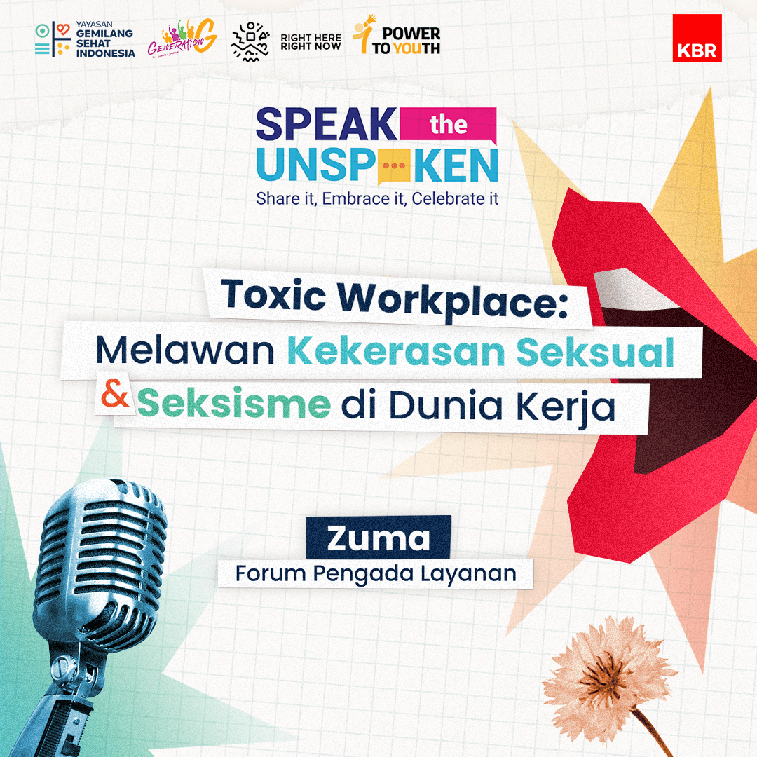 Speak The Unspoken - Toxic Workplace: Melawan Kekerasan Seksual &amp; Seksisme di Dunia Kerja 