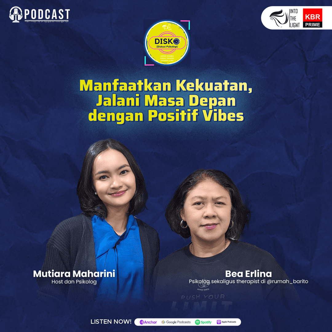 Manfaatkan Kekuatan, Jalani Masa Depan dengan Positif Vibes