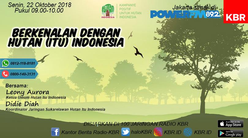 Berkenalan dengan Hutan (Itu) Indonesia