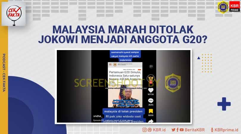 Cek Fakta: Video dan Narasi soal Malaysia Marah Ditolak Jokowi Menjadi Anggota G20? 