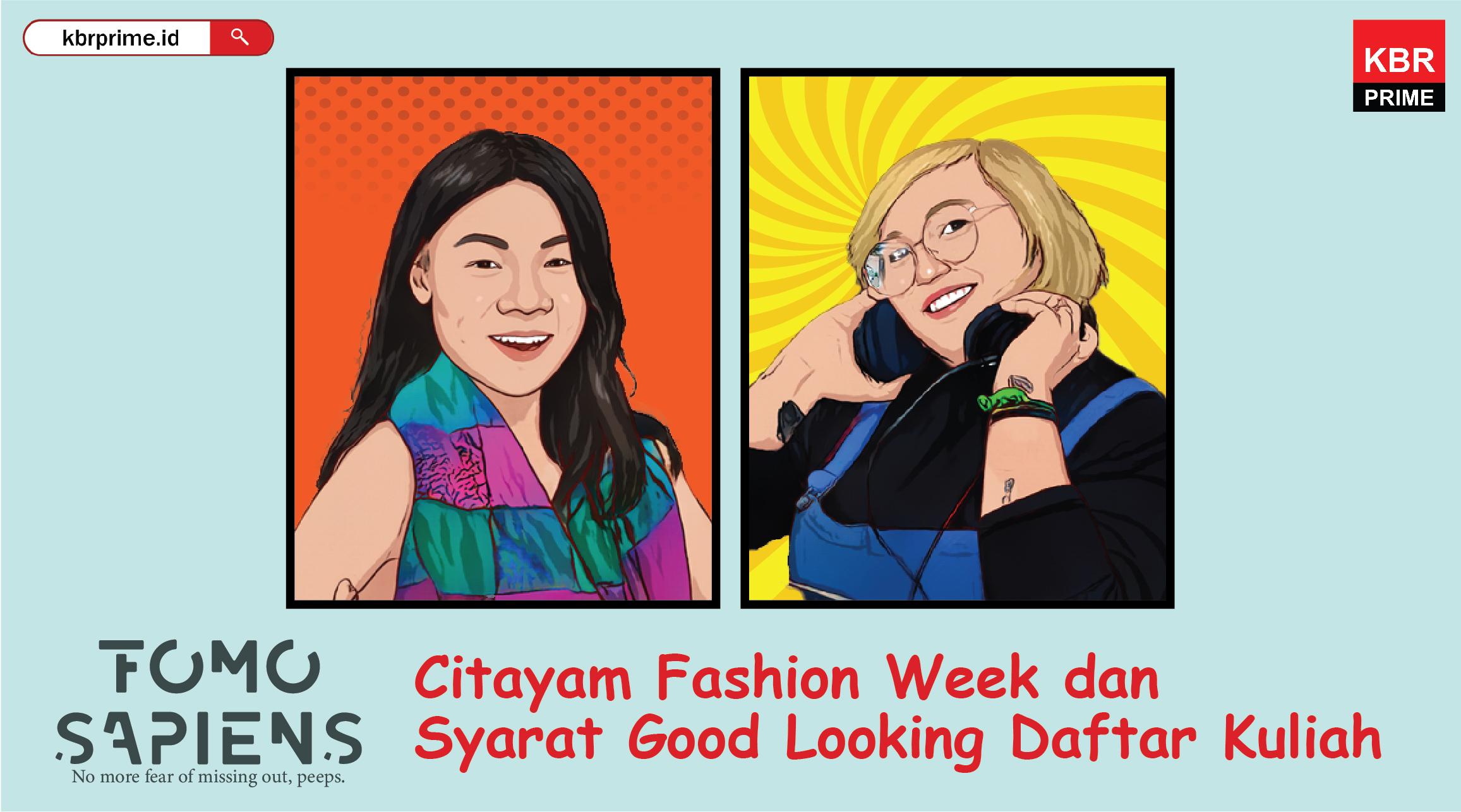 FOMO Sapiens : Citayam Fashion Week dan Syarat Good Looking Daftar Kuliah