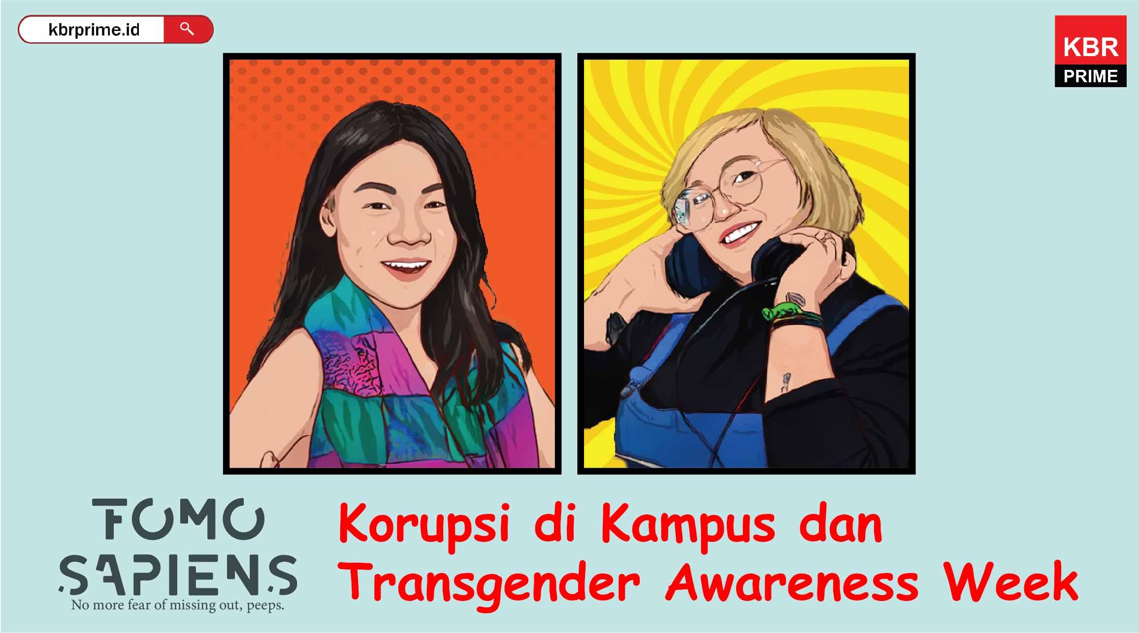 FOMO Sapiens : Korupsi di Kampus dan Transgender Awareness Week