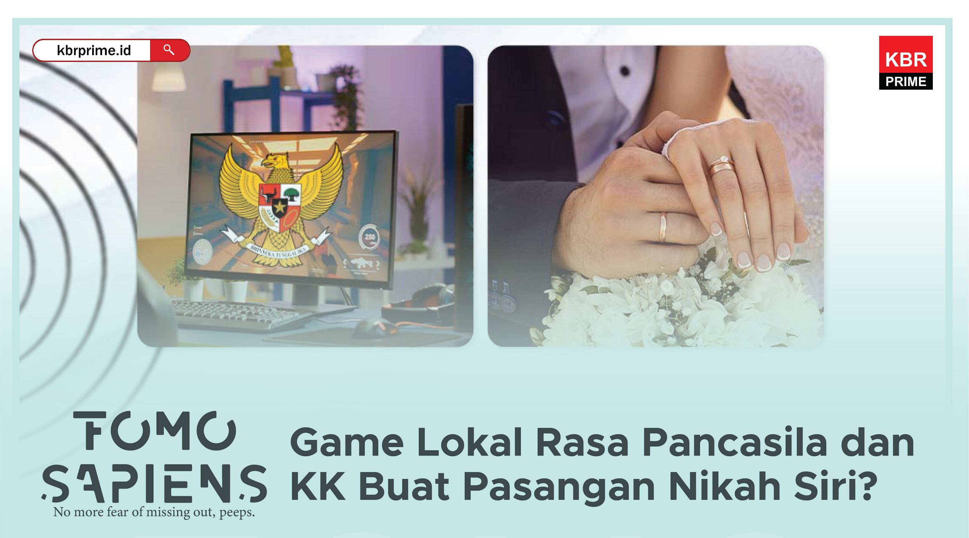 Game Lokal Rasa Pancasila dan KK Buat Pasangan Nikah Siri?