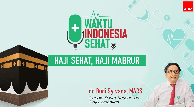 Waktu Indonesia Sehat: Haji Sehat, Haji Mabrur