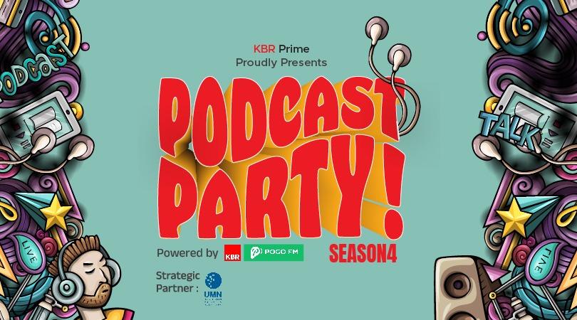Podcast Party KBR Prime Season 4 ''We're Back!