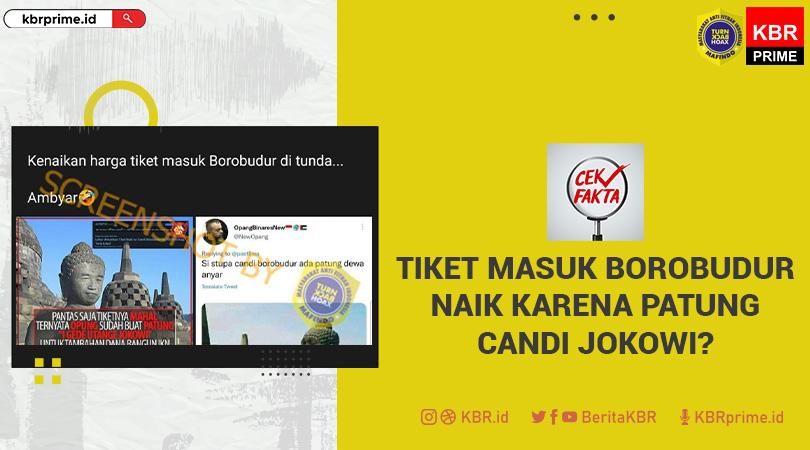 Cek fakta: Narasi soal Tiket Masuk Candi Borobudur Naik Karena Patung Candi Jokowi