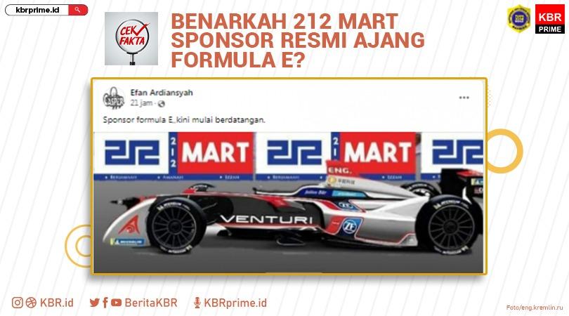Cek Fakta : Benarkah 212 Mart Sponsor Resmi Ajang Formula E?