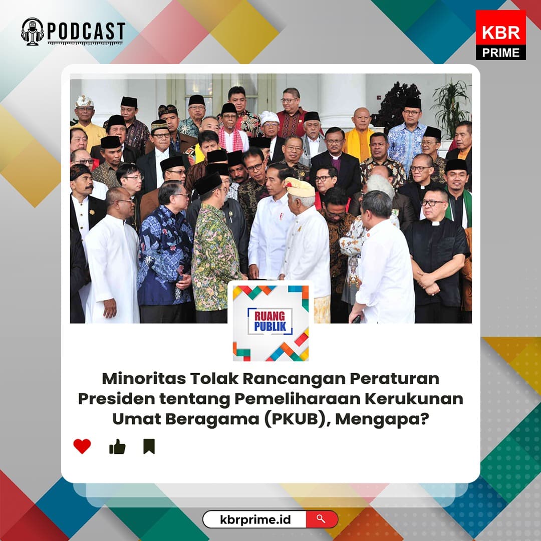 Minoritas Tolak Ranperpres PKUB, Mengapa?
