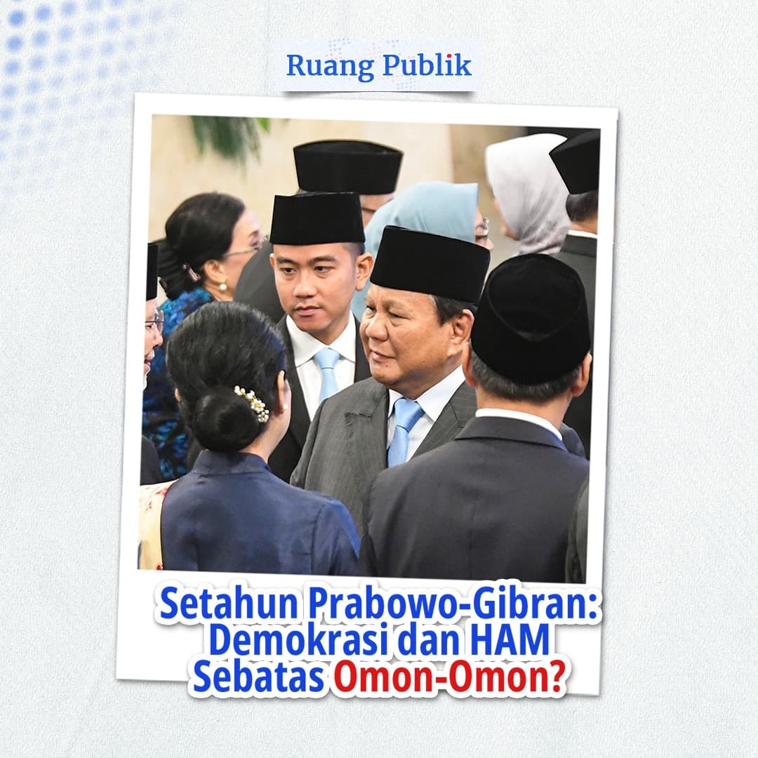Setahun Prabowo-Gibran: Demokrasi dan HAM Sebatas Omon-Omon?
