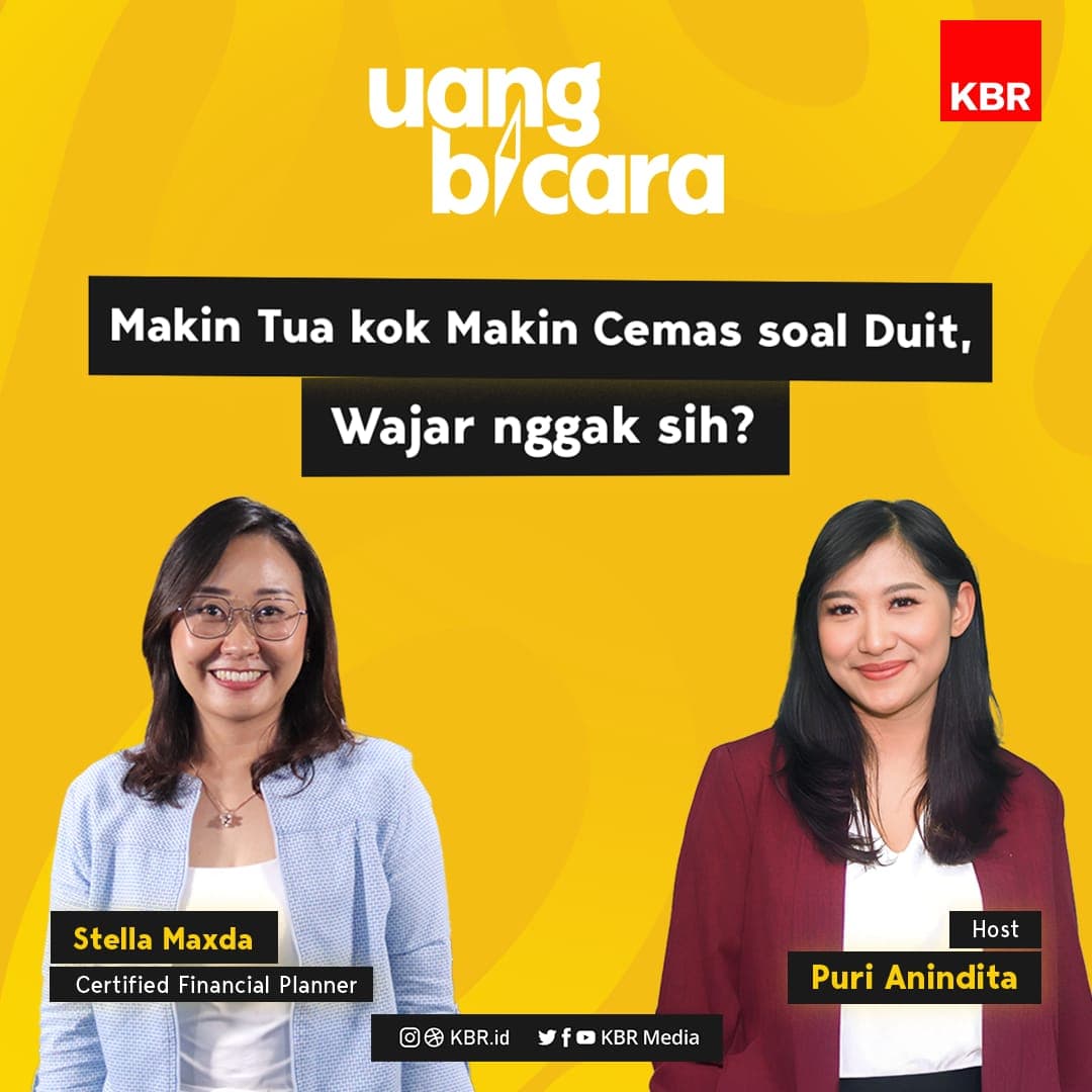 Uang Bicara - Makin Tua kok Makin Cemas soal Duit, Wajar nggak sih?