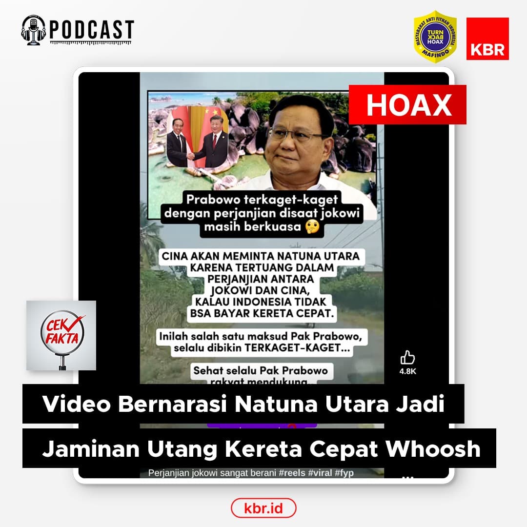 Cek Fakta - Video Bernarasi Natuna Utara Jadi Jaminan Utang Kereta Cepat Whoosh