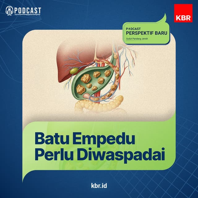 Batu Empedu Perlu Diwaspadai