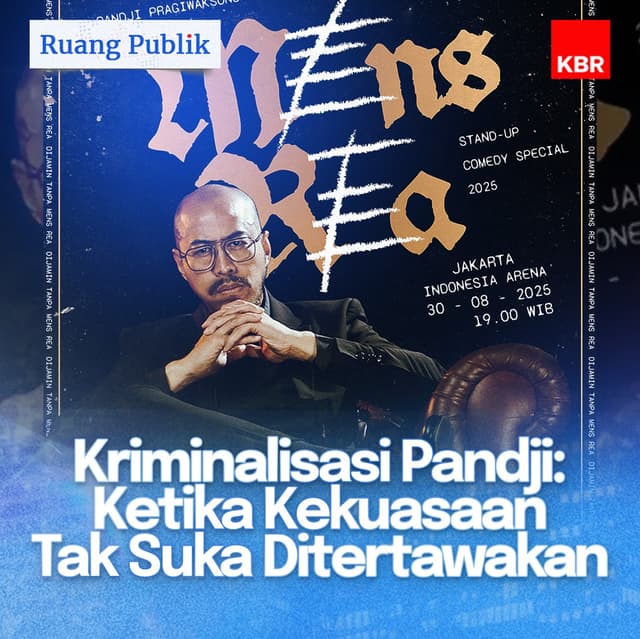 Kriminalisasi Pandji: Ketika Kekuasaan Tak Suka Ditertawakan