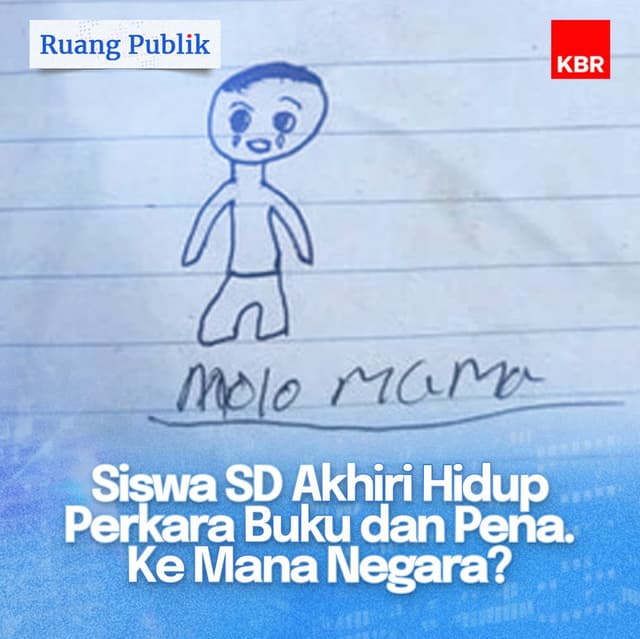 Siswa SD Akhiri Hidup Perkara Buku dan Pena. Ke Mana Negara?